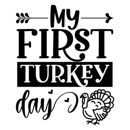 Illustration for My first turkey day  typographic vector design, isolated text, lettering composition - Royalty Free Image
