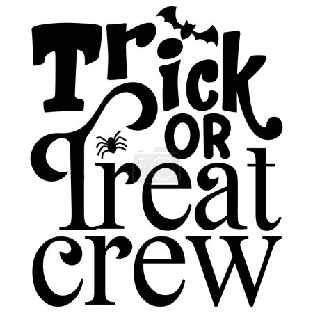 Illustration for Trick or treat creaw  typographic vector design, isolated text, lettering composition - Royalty Free Image