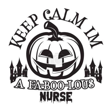 Illustration for Keep calm i'm a fa-boo-lous nurse  typographic vector design, isolated text, lettering composition - Royalty Free Image
