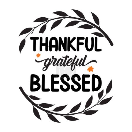 Illustration for Thankful grateful blessed  typographic vector design, isolated text, lettering composition - Royalty Free Image