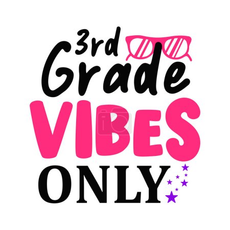 Illustration for 3rd grade vibes only  typographic vector design, isolated text, lettering composition - Royalty Free Image