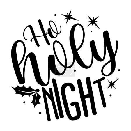 Illustration for Holy night  typographic vector design, isolated text, lettering composition - Royalty Free Image
