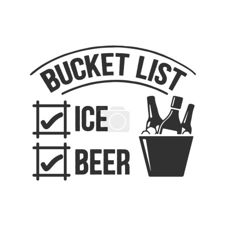 Illustration for Bucket list ice beer  typographic vector design, isolated text, lettering composition - Royalty Free Image