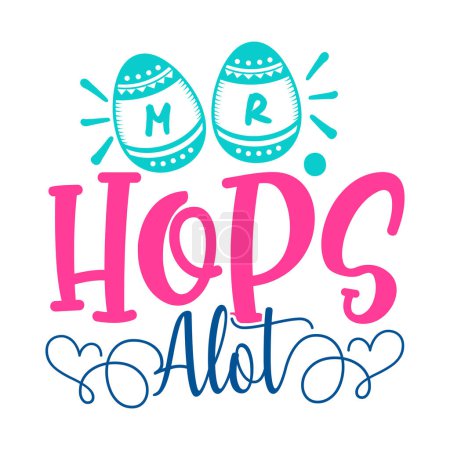 Illustration for Mr hops a lot  typographic vector design, isolated text, lettering composition - Royalty Free Image