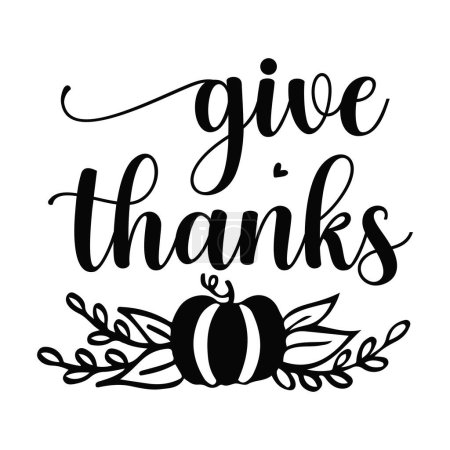 Illustration for Give thanks  typographic vector design, isolated text, lettering composition - Royalty Free Image