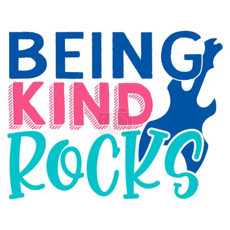 Illustration for Being kind rocks  typographic vector design, isolated text, lettering composition - Royalty Free Image