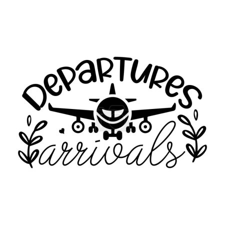 Illustration for Departures arrivals  typographic vector design, isolated text, lettering composition - Royalty Free Image