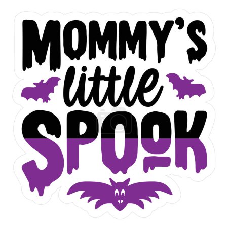 Illustration for Mommy's little spook  typographic vector design, isolated text, lettering composition - Royalty Free Image