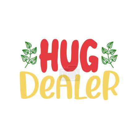 Illustration for Hug dealer typographic vector design, isolated text, lettering composition - Royalty Free Image