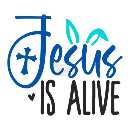 Illustration for Jesus is alive  typographic vector design, isolated text, lettering composition - Royalty Free Image