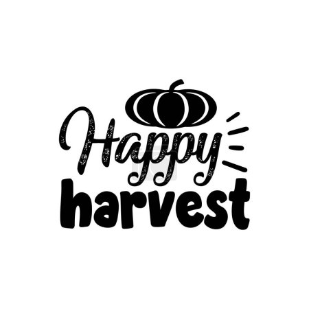 Téléchargez les illustrations : Happy harvest conception typographique vectorielle, texte isolé, composition de lettrage - en licence libre de droit
