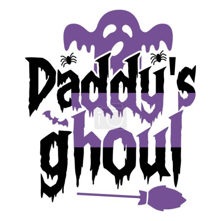 Illustration for Daddy's ghoul  typographic vector design, isolated text, lettering composition - Royalty Free Image