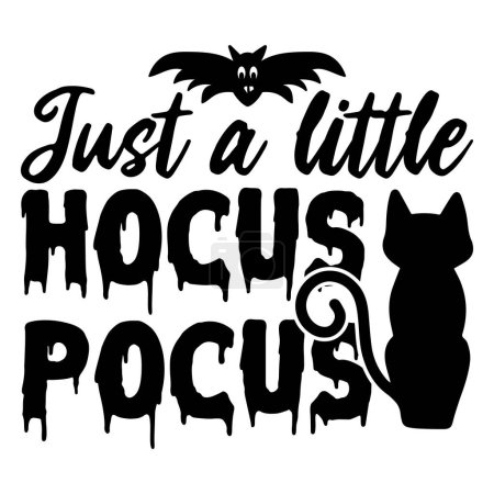 Illustration for Just a little hocus pocus  typographic vector design, isolated text, lettering composition - Royalty Free Image