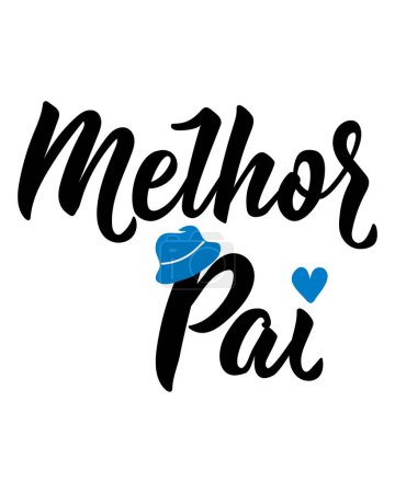 Illustration for Melhor pai . Brazilian lettering. Translation from Portuguese - Best dad. Modern vector brush calligraphy. Ink illustration - Royalty Free Image