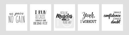 Illustration for Set of gym motivational phrases. No pain no gain. I run because I really like being fit. Installing muscles Please wait. Yeah, I workout. Inhale confidence exhale doubt. Lettering. Calligraphy vector. - Royalty Free Image