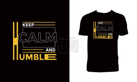 Illustration for Keep Calm and Humble trendy typography lettering t shirt design. - Royalty Free Image