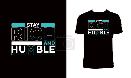 Illustration for Stay rich and humble typography t-shirt design. - Royalty Free Image