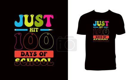 Illustration for Just Hit 100 Days Of School Typography T Shirt Design. - Royalty Free Image