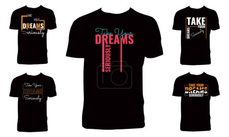 Illustration for Take Your Dreams Seriously Typography And Lettering T Shirt Design Bundle - Royalty Free Image