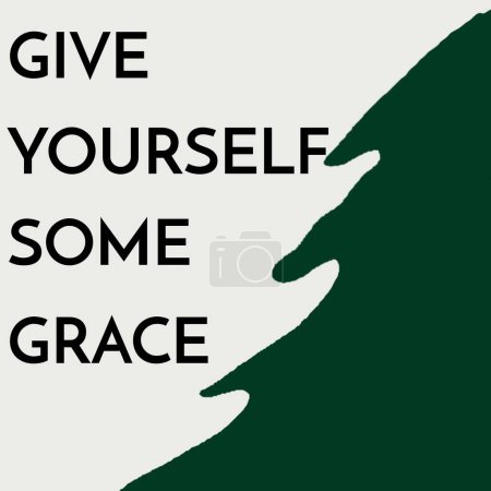 Give Yourself Some Grace Typography Quotes 