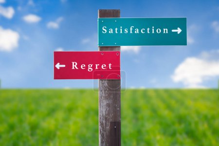 Street Sign the Direction Way to Satisfaction versus Regret