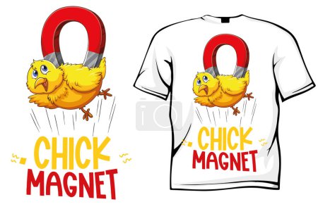 Illustration for Chick magnet t-shirt design - Royalty Free Image