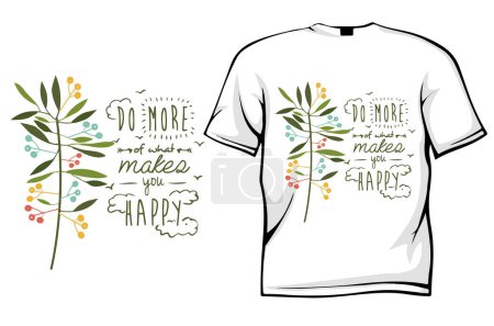 Illustration for Do more of what makes you happy. t - shirt design template. vector - Royalty Free Image