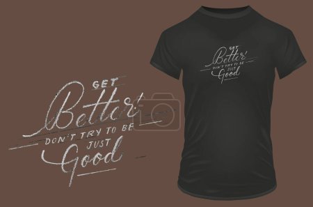 Illustration for T - shirt design template with slogan get better - Royalty Free Image