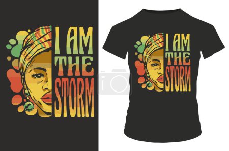 Illustration for Vector illustration with t - shirt, i am the storm. - Royalty Free Image
