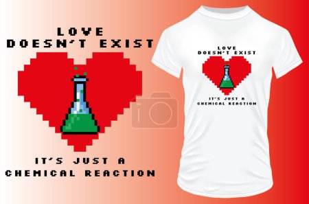 Téléchargez les illustrations : Illustration vectorielle avec un t-shirt, affiche, l'amour n'existe pas - en licence libre de droit