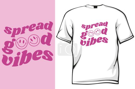 Ilustración de Difundir buenas vibraciones - plantilla de diseño de la camisa - Imagen libre de derechos