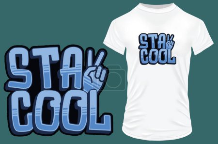 Illustration for T - shirt print with  stay cool - Royalty Free Image