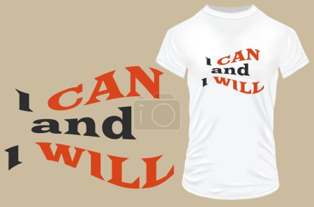 Illustration for T - shirt design. i can and i will - Royalty Free Image