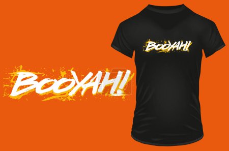 Illustration for Booyah! Typography of grungy celebration expression. Vector illustration for t-shirt, hoodie, website, print, application, logo, clip art, poster and print on demand merchandise. - Royalty Free Image