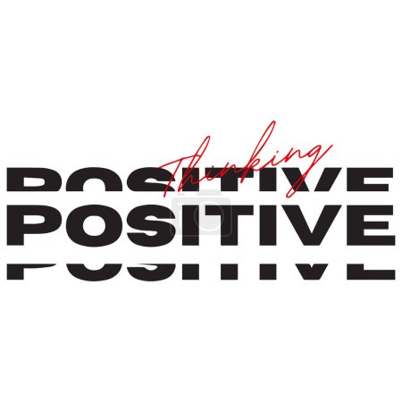 Illustration for Positive thinking. Typographic vector illustration for t-shirt, hoodie, website, print, application, logo, clip art, poster and print on demand merchandise. - Royalty Free Image