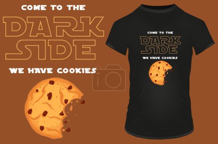 Illustration for Come to the dark side we have cookies. Funny quote. Vector illustration for tshirt, website, print, clip art, poster and print on demand merchandise. - Royalty Free Image