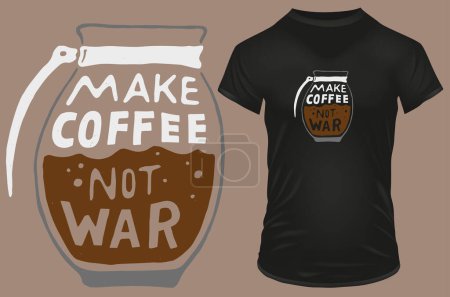 Illustration for Make coffee not war. Love quote. Vector illustration for tshirt, website, print, clip art, poster and print on demand merchandise. - Royalty Free Image
