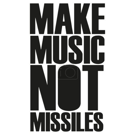 Illustration for Make music not missiles. Funny peace quote. Vector illustration for tshirt, website, print, clip art, poster and print on demand merchandise. - Royalty Free Image