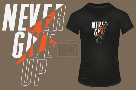 Illustration for Never give up. Inspirational motivational quote. Vector illustration for tshirt, website, print, clip art, poster and print on demand merchandise. - Royalty Free Image