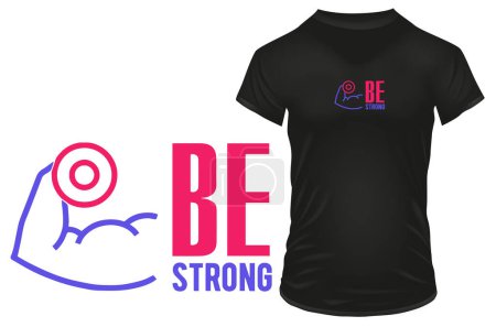 Illustration for Be strong banner template illustration for t-shirt print - Royalty Free Image