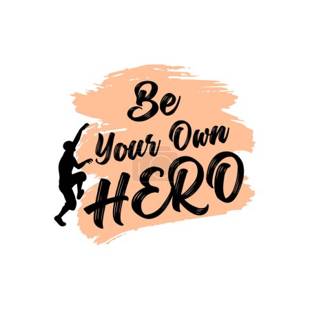 Illustration for Be your own hero quote stylish banner, vector illustration - Royalty Free Image