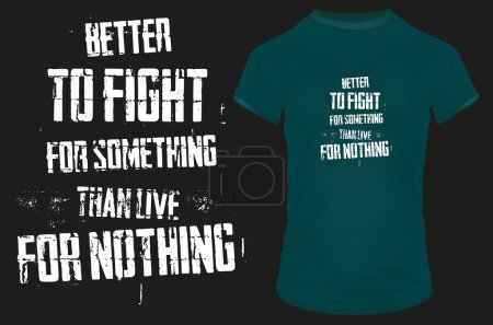 Illustration for Better to fight banner template illustration for t-shirt print - Royalty Free Image