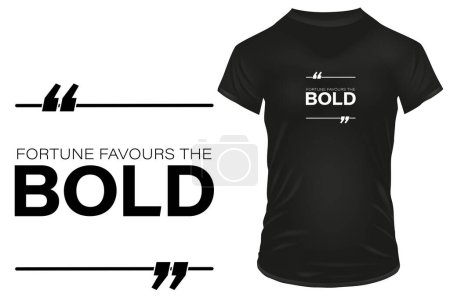 Illustration for Fortune favours the bold banner template illustration for t-shirt print - Royalty Free Image
