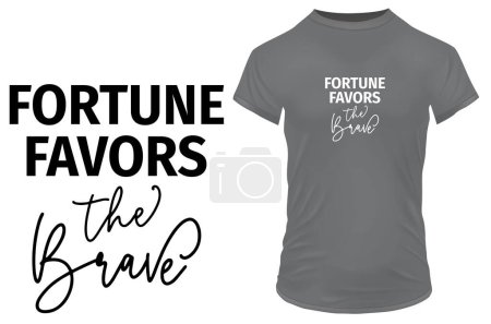 Illustration for Fortune favours brave banner template illustration for t-shirt print - Royalty Free Image