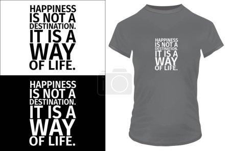 Illustration for Happiness is not destination quote t-shirt design, vector illustration - Royalty Free Image
