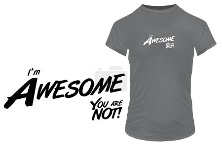 Illustration for I am awesome quote t-shirt design, vector illustration - Royalty Free Image