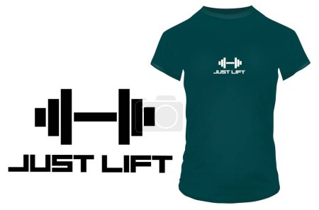 Illustration for Just lift quote t-shirt design, vector illustration - Royalty Free Image