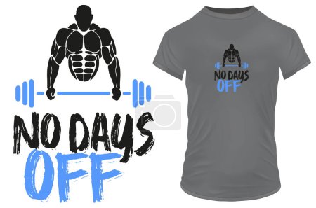 Illustration for No days off quote t-shirt design, vector illustration - Royalty Free Image