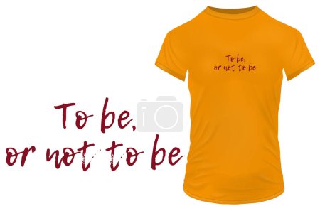 Illustration for To be or not to be quote t-shirt design, vector illustration - Royalty Free Image
