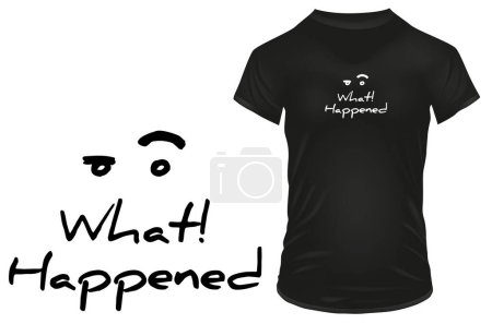 Illustration for What happened quote t-shirt design, vector illustration - Royalty Free Image